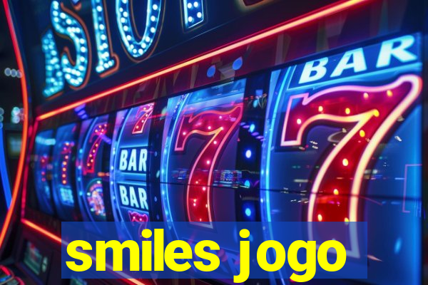 smiles jogo